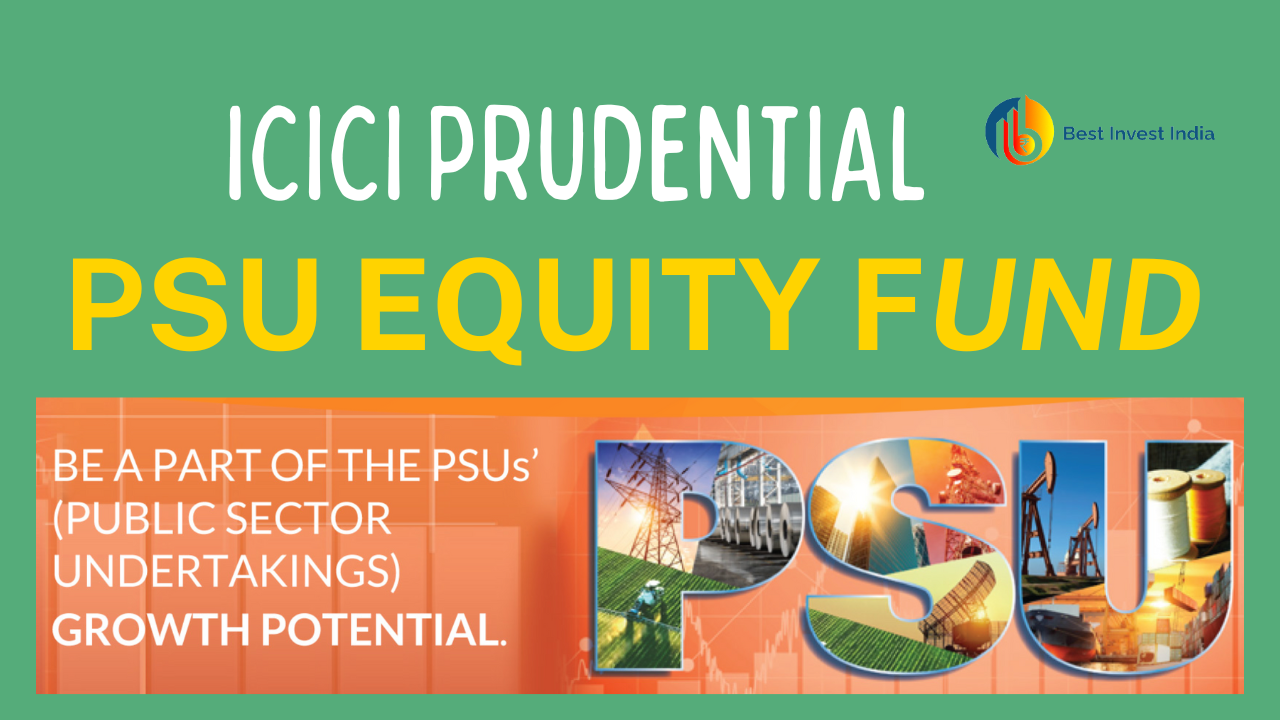 ICICI PRUDENTIAL PSU EQUITY FUND