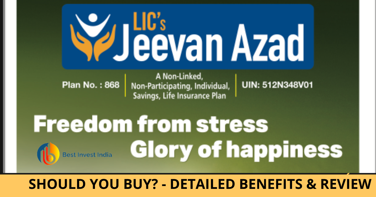 LIC Jeevan Azad ( 868)-DETAILED REVIEW
